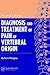 Diagnosis and Treatment of Pain of Vertebral Origin (Pain Management)