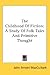 The Childhood of Fiction: A Study of Folk Tales and Primitive Thought