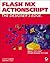 Flash MX ActionScript by J. Scott Hamlin