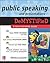 Public Speaking and Presentations Demystified