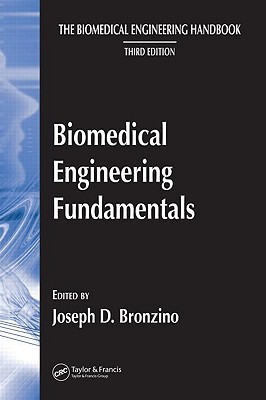 Biomedical Engineering Fundamentals (The Biomedical Engineering Handbook)