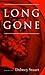 Long Gone: Poems (Physics, Nuclear Physics and Cosmology)