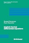 Implicit Partial Differential Equations (Progress in Nonlinear Differential Equations and Their Applications, 37)