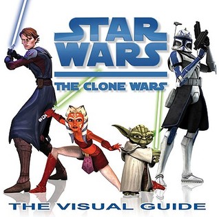 Star Wars: The Clone Wars - The Visual Guide (Hardcover)