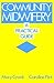 Community Midwifery by Caroline Flint
