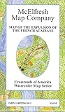 Map of the Expulsion of the French Acadians (Crossroads of America Watercolor Map Series)