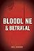 Bloodline and Betrayal by Joel Howard