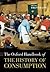 The Oxford Handbook of the History of Consumption