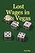 Lost Wages in Las Vegas I