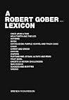 ROBERT GOBER LEXICON ROBERT GOBER LEXICON