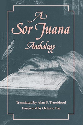 A Sor Juana Anthology (Paperback)