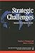 Strategic Challenges: America's Global Security Agenda