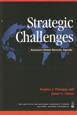 Strategic Challenges: America's Global Security Agenda (Paperback)