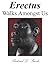 Erectus Walks Amongst Us by Richard D. Fuerle