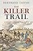 The Killer Trail: a Colonia...