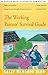 The Working Parents' Survival Guide by Sally Wendkos Olds