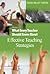 What Every Teacher Should Know About Effective Teaching Strategies