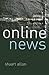 Online news: journalism and the internet: Journalism and the Internet