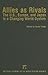 Allies As Rivals (Political Economy of the World-System Annuals)
