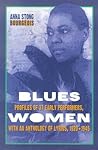 Blueswomen: Profiles of 37 Early Performers, with an Anthology of Lyrics, 1920-1945