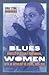 Blueswomen by Anna Stong Bourgeois