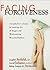 Facing Forgiveness: A Catho...