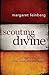 Scouting the Divine: My Sea...