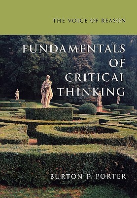 The Voice of Reason: Fundamentals of Critical Thinking (Paperback)