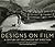 Designs on Film: A Century ...