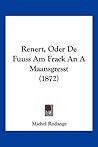 Renert, Oder De Fuuss Am Frack An A Maansgresst (1872)
