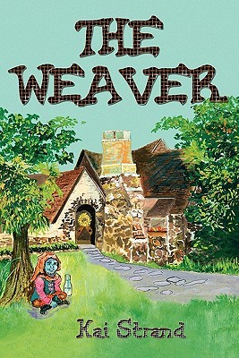 The Weaver (Weaver Tales, #1)
