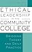 Ethical Leadership in the Community College: Bridging Theory and Daily Practice (JB - Anker)