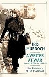Writer at War by Iris Murdoch