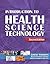 Introduction to Health Science Technology (HSE 115 Health Care Concepts)