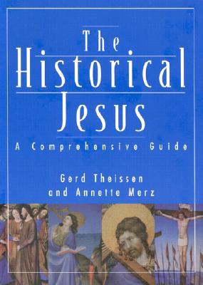 The Historical Jesus: A Comprehensive Guide (Paperback)