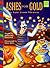 Ashes for Gold: A Tale from Mexico (Mondo Folktales) (Folktales from Around the World)