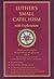 Small Catechism with Explanation