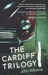 The Cardiff Trilogy