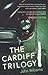 The Cardiff Trilogy by John    Williams