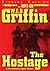 The Hostage: A Presidential Agent Novel (Presidential Agent Series)