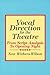Vocal Direction for the Theatre: From Script Analysis to Opening Night