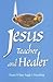 Jesus Teacher and Healer