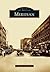 Meridian (Images of America: Mississippi)