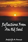 Reflections From An Old Soul
