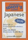 The Complete Idiot's Guide to Japanese: Level 1 The Complete Idiot's Guide to Japanese: Level 1