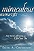 Miraculous Moments by Elissa Al-Chokhachy