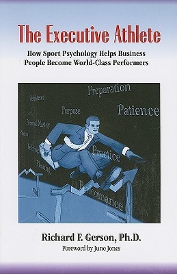 The Executive Athlete: How Sport Psychology Helps Business People Become World-Class Performers (Paperback)