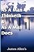 As a Man Thinketh / As a Man Does