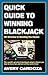 Quick Guide to Winning Blackjack: 30 Minutes to Beating the House