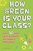 How Green is Your Class?: O...
